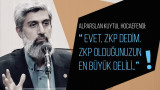 Alparslan Kuytul Hocaefendi: "Evet, ZKP dedim. ZKP olduğunuzun en büyük delili…"