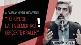 Alparslan Kuytul Hocaefendi: “Türkiye’de lafta demokrasi gerçekte krallık”