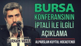 Bursa Konferansımızın İptali ile İlgili Açıklama