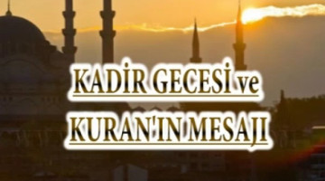 Kadir Gecesi ve Kur'an'ın Mesajı 2007