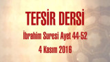 İbrahim Suresi  Ayet 44-52