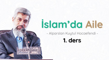 İslam'da Aile 1.Ders