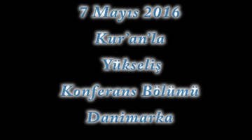 2016 Danimarka "Kuran'la Yükseliş" Konferans Bölümü