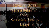 2017 Elazığ "Manevi Gelişimin Yolları" Konferans Bölümü