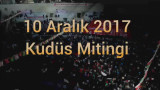 2017 Kudüs Müslümanlarındır  Mitingi