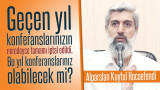 Geçen yıl konferanslarınızın neredeyse tamamı iptal edildi. Bu yıl konferanslarınız olabilecek mi? Ne düşünüyorsunuz?
