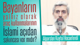 Bayanların yalnız olarak araç kullanmalarının İslami açıdan sakıncası var mıdır?