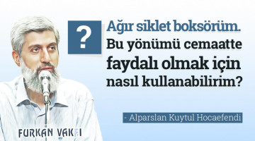 Ağır siklet boksörüm. Bu yönümü cemaatte faydalı olmak için nasıl kullanabilirim?