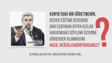 Konya'da, "beden eğitimi dersinde dar eşofman giyen kızların yaptıkları hareketler neticesinde erkekleri tahrik edeceğini" söyleyen bir imam hatip öğretmeninin görevinden alınmasını nasıl değerlendiriyorsunuz?